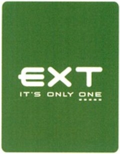 EXT IT'S ONLY ONE