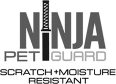 NINJA PET GUARD SCRATCH + MOISTURE RESISTANT