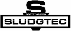 S SCOTT VICKERS SLUDGTEC