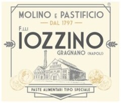 MOLINO E PASTIFICIO DAL 1797 F.LLI IOZZINO GRAGNANO (NAPOLI) PASTE ALIMENTARI TIPO SPECIALE