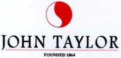 JOHN TAYLOR FOUNDED 1864