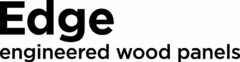 Edge engineered wood panels