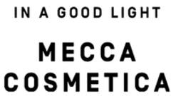 IN A GOOD LIGHT MECCA COSMETICA