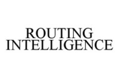 ROUTING INTELLIGENCE