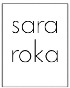 sara roka