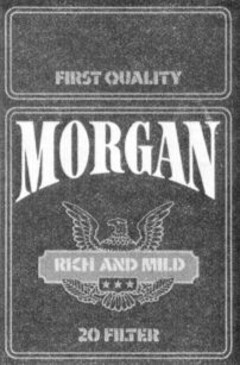 FIRST QUALITY MORGAN RICH AND MILD