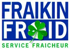 FRAIKIN FROID SERVICE FRAICHEUR