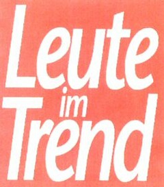 Leute im Trend