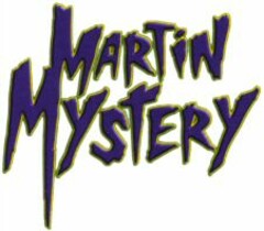 MARTIN MYSTERY