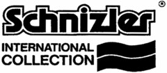 Schnizler INTERNATIONAL COLLECTION