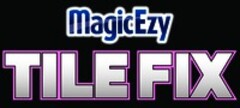 MagicEzy TILE FIX