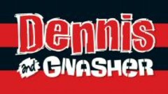 Dennis and Gnasher