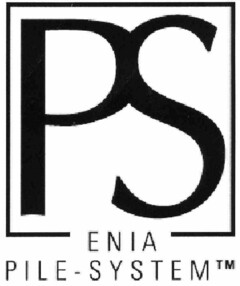 PS ENIA PILE - SYSTEM