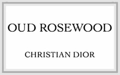 OUD ROSEWOOD CHRISTIAN DIOR