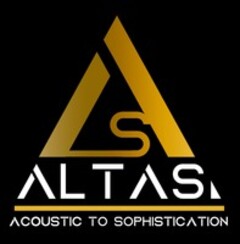 ALTAS ACOUSTIC TO SOPHISTICATION