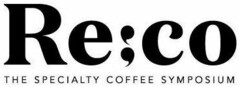Re:co THE SPECIALTY COFFEE SYMPOSIUM