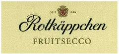 Rotkäppchen FRUITSECO SEIT 1856