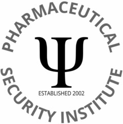 PHARMACEUTICAL SECURITY INSTITUTE ESTABLISHED 2002