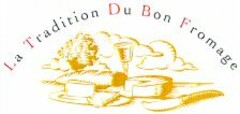 La Tradition Du Bon Fromage