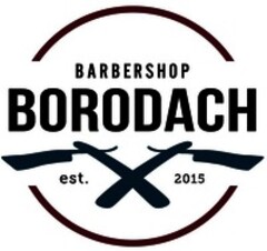 BARBERSHOP BORODACH est. 2015