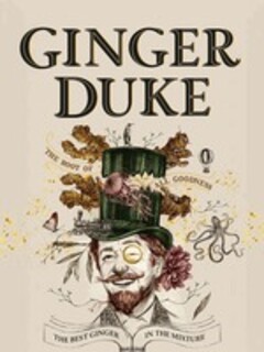 GINGER DUKE THE ROOT OF ALL GOODNESS THE BEST GINGER IN THE MIXTURE