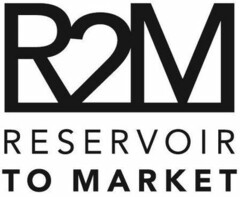 R2M RESERVOIR TO MARKET