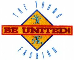BE UNITED! THE YOUNG FASHION