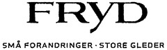 FRYD SMA FORANDRINGER STORE GLEDER