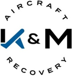 K&M AIRCRAFT RECOVERY