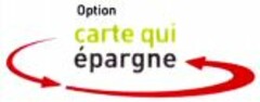 Option carte qui épargne