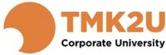 TMK2U Corporate University