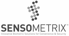 SENSOMETRIX Innovative Biometric Solutions for Convenience & Security