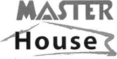 MASTER House