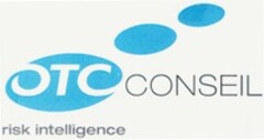 OTC CONSEIL risk intelligence