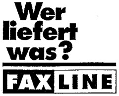 Wer liefert was? FAXLINE