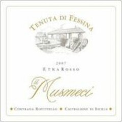 TENUTA DI FESSINA 2007 ETNA ROSSO il Musmeci