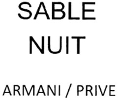 SABLE NUIT ARMANI / PRIVE