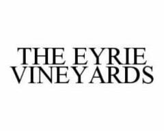 THE EYRIE VINEYARDS