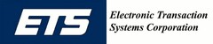 ETS Electronic Transaction Systems Corporation