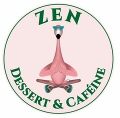 ZEN DESSERT & CAFÉINE