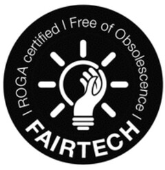 FAIRTECH ROGA certified Free of Obsolescence