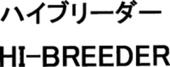 HI-BREEDER