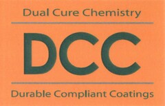 DCC Dual Cure Chemistry Durable Compliant Coatings