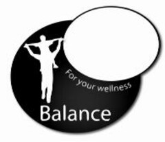 Balance For your wellness