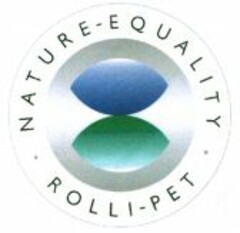 NATURE-EQUALITY ROLLI-PET