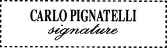 CARLO PIGNATELLI signature