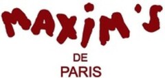 MAXIM'S DE PARIS