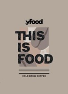 yfood THIS IS FOOD – COLD BREW COFFEE