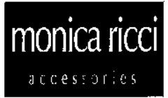 monica ricci accessories