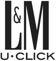 L&M U CLICK